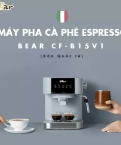 Máy pha cà phê gia đình – Máy pha cà phê Espresso tự động Bear CF-B15V1