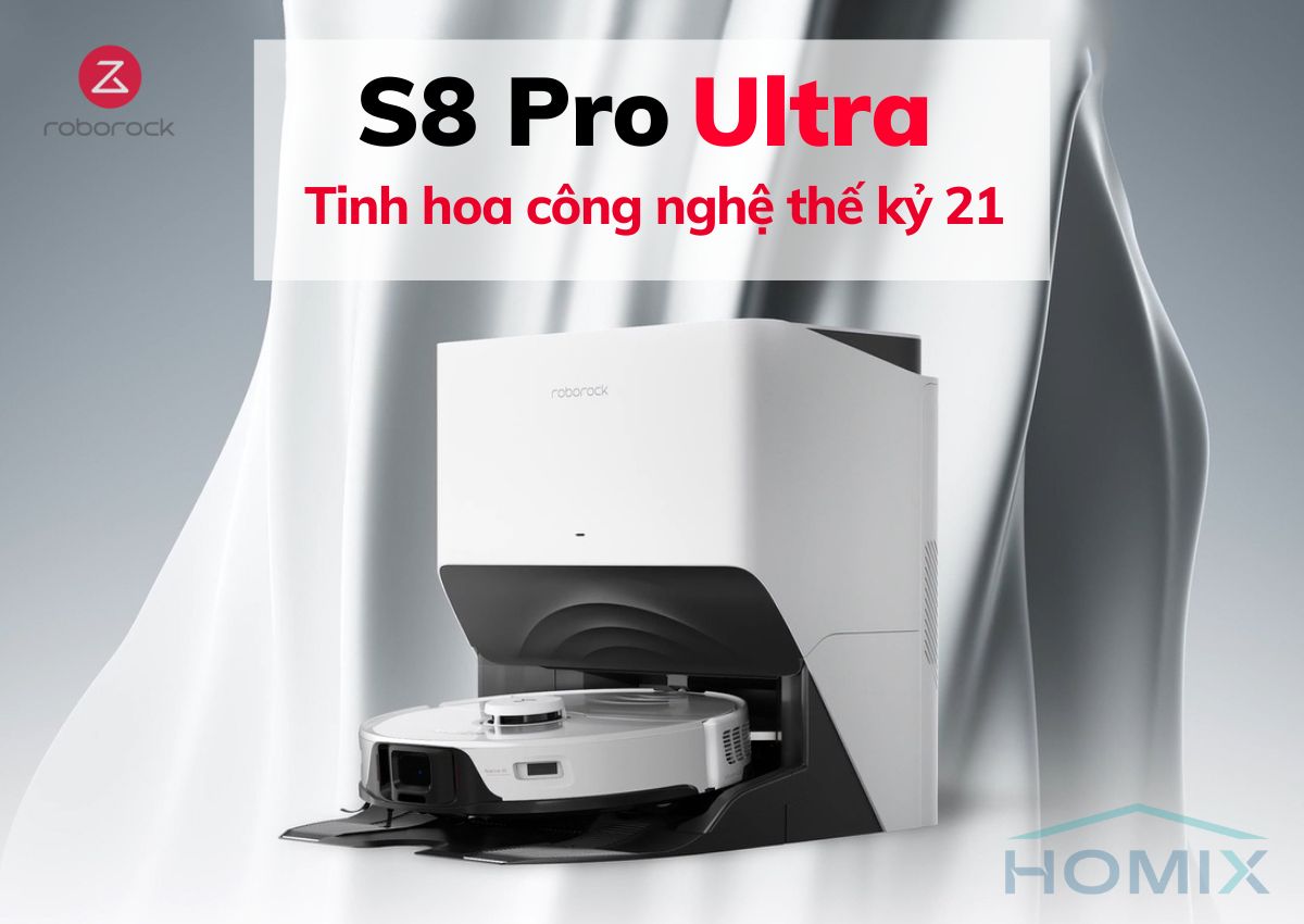 Roborock S8 Pro Ultra là siêu phẩm mới ra mắt của Roborock (Xiaomi)